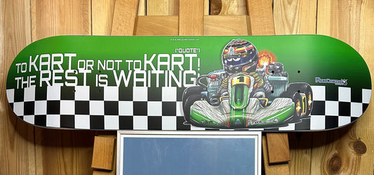 Faire du karting ou ne pas faire de karting ! Planche de skateboard !